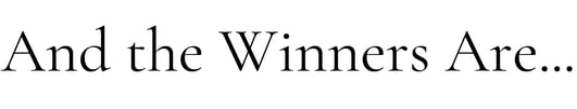 Blog Post Header Text And the Winners Are