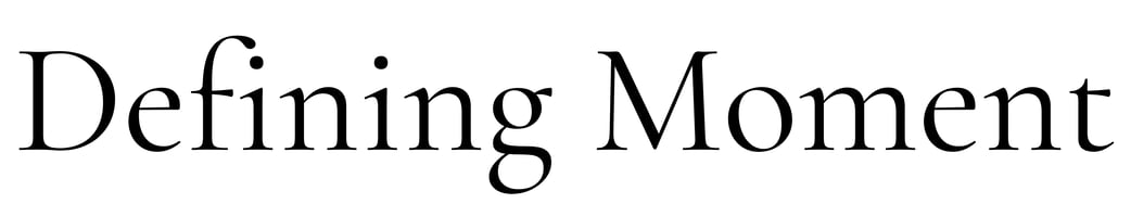 Blog Post Header Text Defining Moment