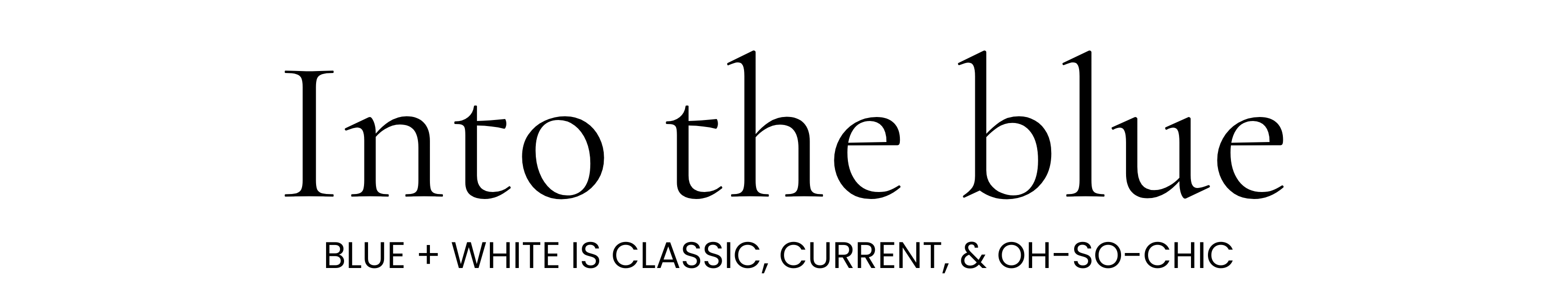 Blog Post Header Text Into the Blue